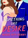 Something like Desire